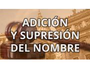 ADICION SUPRESION DE NOMBRES Y APELLIDOS - ABOGADO