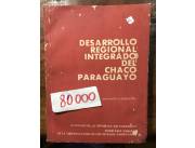 Vendo libro desarrollo regional integrado del chaco paraguayo