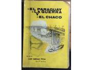 Vendo libro el paraguay la guerra y el chaco de Luis Vargas peña