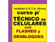 CURSO INTENSIVO ACELERADO P/TECNICO DE CELULARES + FLASHEO y DESBLOQUEO.....