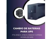 CAMBIO DE BATERIAS PARA UPS 220V 800VA 480W FTX-5108CW NEMA UNIVERSAL 