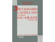 DICCIONARIO CASTELLANO GUARANI CASTELLANO A. Guasch, D. Ortiz, reimpresion, 2006, 826 pgs