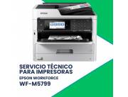 SERVICIO TÉCNICO PARA IMPRESORAS EPSON WF-M5799 WORKGROUP PRO MONO MFP
