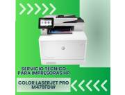 SERVICIO TÉCNICO PARA IMPRESORAS HP LASER M479FDW MFP PRO COLOR MULT