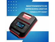 MANTENIMIENTO DE IMPRESORA 3NSTAR TERMI PPT200BT USB/BT/PORTAT 2''