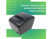 SERVICIO TÉCNICO PARA IMPRESORAS 3NSTAR TERMI RECIBOS 3'' RPT006S USB/RED/SERIAL