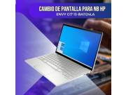CAMBIO DE PANTALLA PARA NOTEBOOK HP ENVY CI7 13-BA1124LA