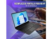 REEMPLAZO DE PANTALLA PARA NOTEBOOK HP R3 15-EF2510LA