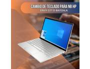 CAMBIO DE TECLADO PARA NOTEBOOK HP ENVY CI7 13-BA1124LA