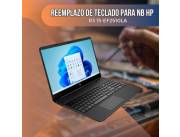 REEMPLAZO DE TECLADO PARA NOTEBOOK HP R3 15-EF2510LA
