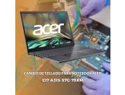 CAMBIO DE TECLADO PARA NOTEBOOK ACER CI7 A315-57G-79XM