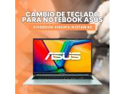 CAMBIO DE TECLADO PARA NOTEBOOK ASUS VIVOBOOK E1504FA-NJ374W R3