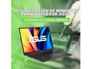 ACTUALIZACIÓN DE WINDOWS PARA NOTEBOOK ASUS VIVOBOOK I5 X1605ZA-MB012W