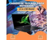 CAMBIO DE TECLADO PARA NOTEBOOK ACER CE 34-C7BT/N4000
