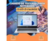 CAMBIO DE TECLADO PARA NOTEBOOK ACER CE A315-35-C46A N4500