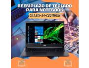 REEMPLAZO DE TECLADO PARA NOTEBOOK ACER CE A315-34-C201 W11H
