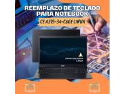 REEMPLAZO DE TECLADO PARA NOTEBOOK ACER CE A315-34-C6GE LINUX