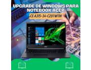 UPGRADE DE WINDOWS PARA NOTEBOOK ACER CE A315-34-C201 W11H