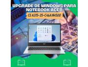UPGRADE DE WINDOWS PARA NOTEBOOK ACER CE A315-35-C46A N4500