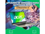 UPGRADE DE WINDOWS PARA NOTEBOOK ACER CE N4020 SF114-33