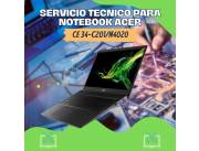 SERVICIO TECNICO PARA NOTEBOOK ACER CE 34-C201/N4020