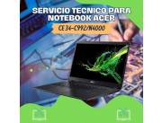 SERVICIO TECNICO PARA NOTEBOOK ACER CE 34-C992/N4000