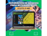 REPARACIÓN DE BISAGRA PARA NOTEBOOK ACER CI5 SF713-51-M8Y