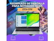 REEMPLAZO DE PANTALLA PARA NOTEBOOK ACER CI5 54-57FH