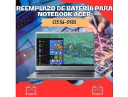 REEMPLAZO DE BATERÍA PARA NOTEBOOK ACER CI5 56-59DL