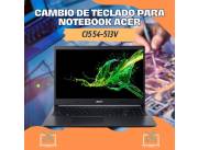 CAMBIO DE TECLADO PARA NOTEBOOK ACER CI5 54-513V