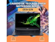 CAMBIO DE TECLADO PARA NOTEBOOK ACER CI5 54-527H