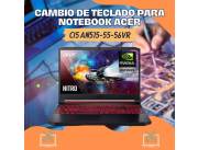 CAMBIO DE TECLADO PARA NOTEBOOK ACER CI5 AN515-55-56VR