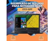 REEMPLAZO DE TECLADO PARA NOTEBOOK ACER CI5 51-50P9