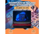 REEMPLAZO DE TECLADO PARA NOTEBOOK ACER CI5 AN515-55-51YS