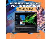 REEMPLAZO DE TECLADO PARA NOTEBOOK ACER CI5 A315-56-56N7