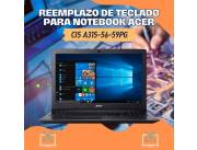 REEMPLAZO DE TECLADO PARA NOTEBOOK ACER CI5 A315-56-59PG
