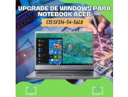UPGRADE DE WINDOWS PARA NOTEBOOK ACER SWIFT 3 SF314-54-56L8 CI5 8250U