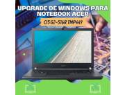 UPGRADE DE WINDOWS PARA NOTEBOOK ACER CI5 G2-516R TMP449