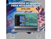 DOWNGRADE DE WINDOWS PARA NOTEBOOK ACER CI5 56-59DL