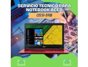 SERVICIO TECNICO PARA NOTEBOOK ACER CI5 51-591B