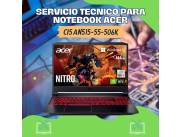 SERVICIO TECNICO PARA NOTEBOOK ACER CI5 AN515-55-506K