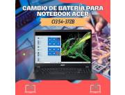CAMBIO DE BATERÍA PARA NOTEBOOK ACER CI3 54-37ZB