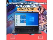 REEMPLAZO DE BATERÍA PARA NOTEBOOK ACER CI3 A515-54-30T8