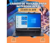 CAMBIO DE TECLADO PARA NOTEBOOK ACER CI3 A515-54-30T8