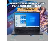 DOWNGRADE DE WINDOWS PARA NOTEBOOK ACER CI3 A515-54-354F