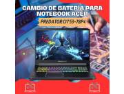 CAMBIO DE BATERÍA PARA NOTEBOOK ACER PREDATOR CI7 53-78P4