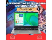 REEMPLAZO DE BATERÍA PARA NOTEBOOK ACER CI7 AV15-51-7617