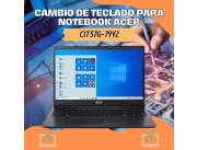 CAMBIO DE TECLADO PARA NOTEBOOK ACER CI7 57G-79Y2