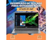 REEMPLAZO DE TECLADO PARA NOTEBOOK ACER CI7 A315-59-768T