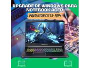 UPGRADE DE WINDOWS PARA NOTEBOOK ACER PREDATOR CI7 53-78P4